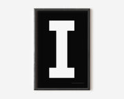 Modern art print with an uppercase white letter I on a black background.